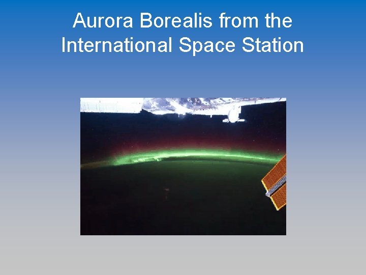 Aurora Borealis from the International Space Station 