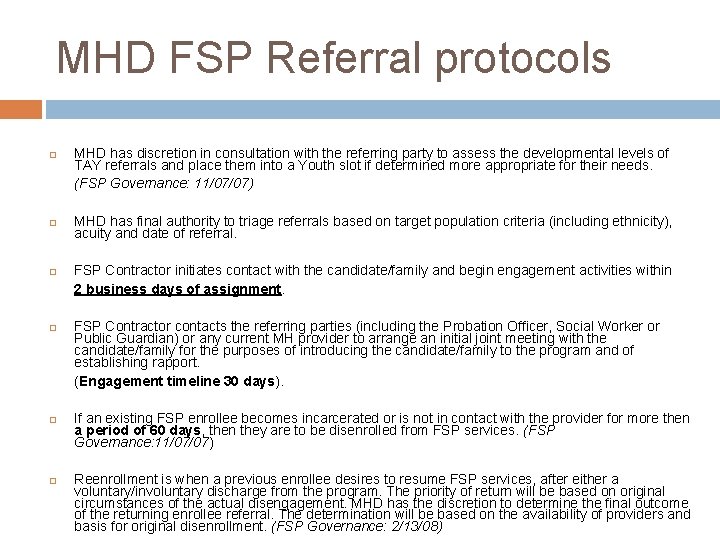 MHD FSP Referral protocols MHD has discretion in consultation with the referring party to
