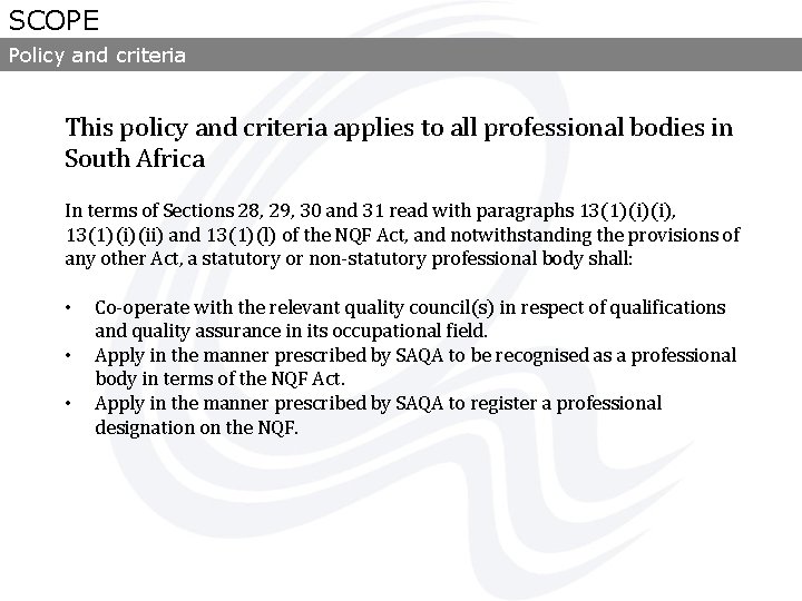 SCOPE Policy and criteria This policy and criteria applies to all professional bodies in