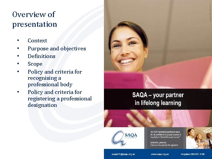 Overview of presentation • • • Context Purpose and objectives Definitions Scope Policy and