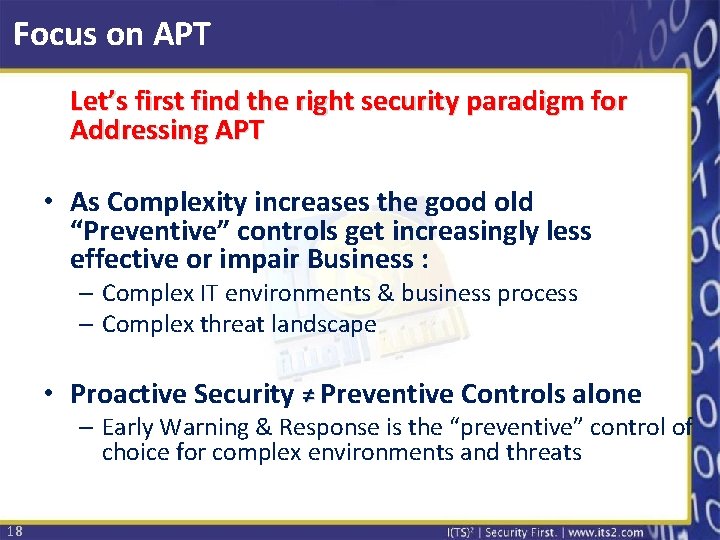 Focus on APT Let’s first find the right security paradigm for Addressing APT •