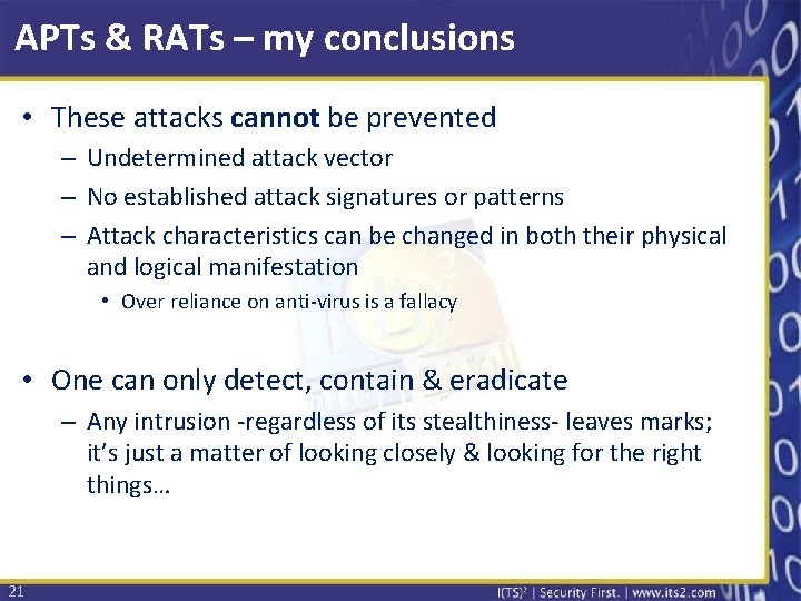 APTs & RATs – my conclusions • These attacks cannot be prevented – Undetermined