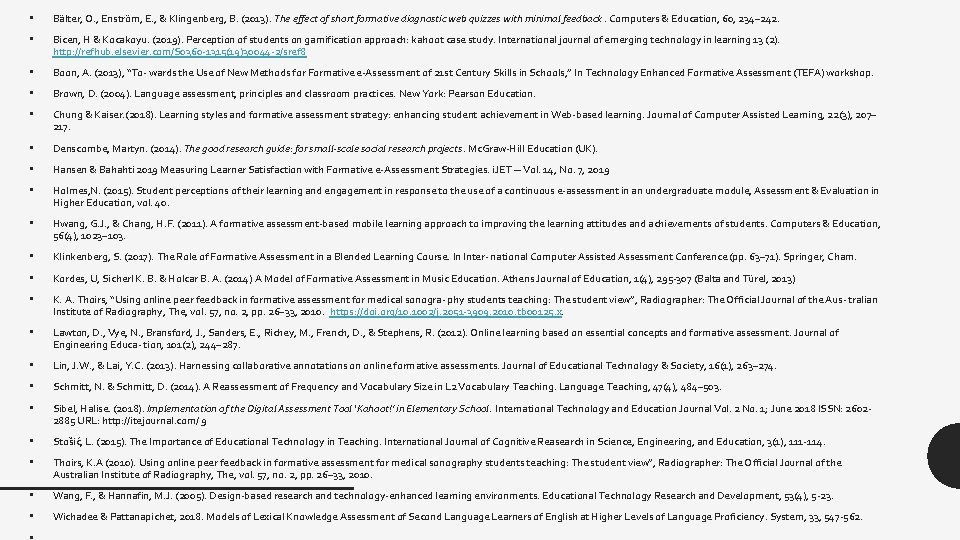  • Bälter, O. , Enström, E. , & Klingenberg, B. (2013). The effect