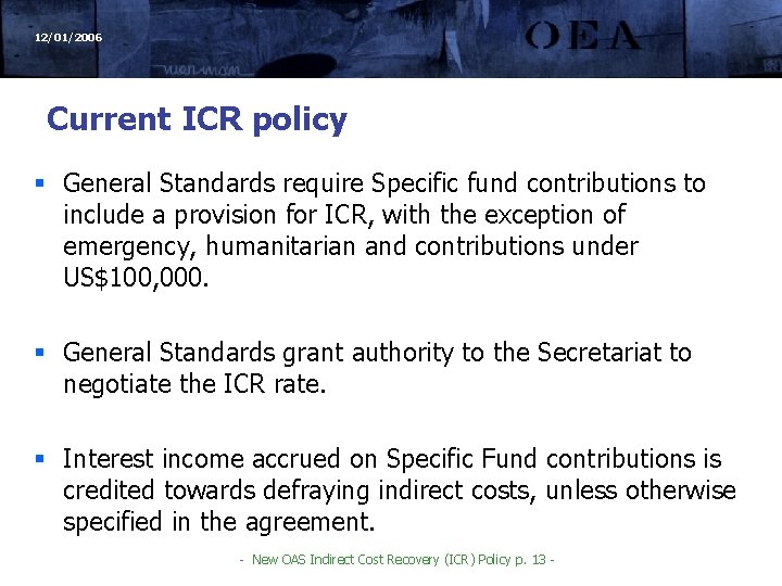 12/01/2006 Current ICR policy § General Standards require Specific fund contributions to include a