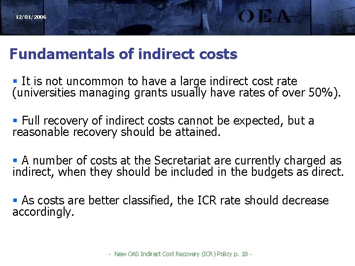 12/01/2006 Fundamentals of indirect costs § It is not uncommon to have a large