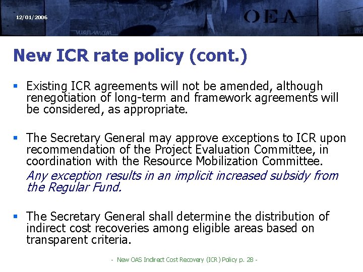 12/01/2006 New ICR rate policy (cont. ) § Existing ICR agreements will not be