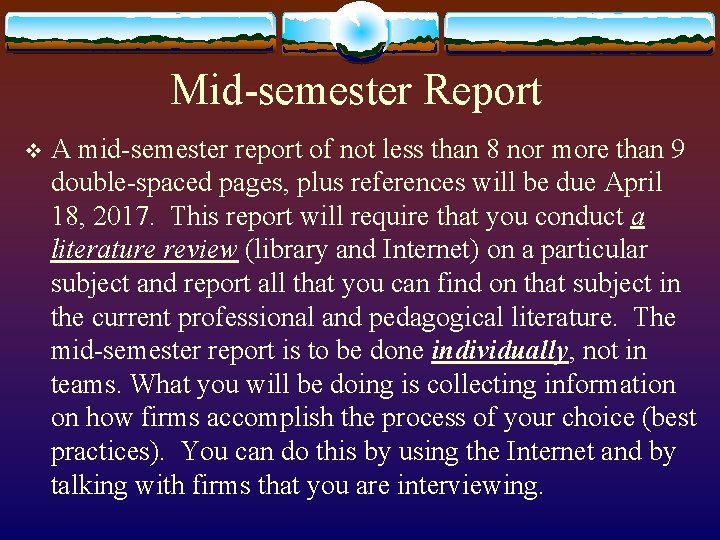 Mid-semester Report v A mid-semester report of not less than 8 nor more than