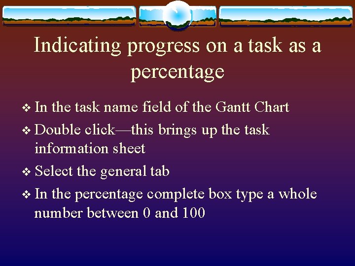 Indicating progress on a task as a percentage v In the task name field