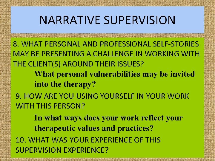 NARRATIVE SUPERVISION 8. WHAT PERSONAL AND PROFESSIONAL SELF-STORIES MAY BE PRESENTING A CHALLENGE IN