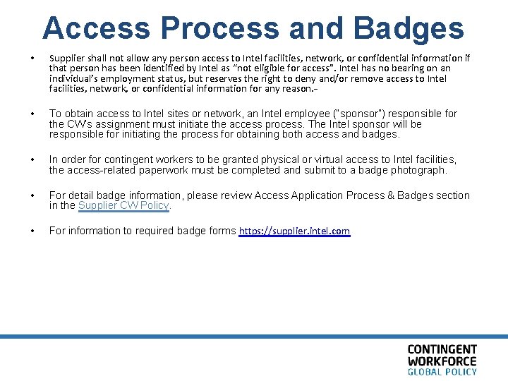 Access Process and Badges • Supplier shall not allow any person access to Intel
