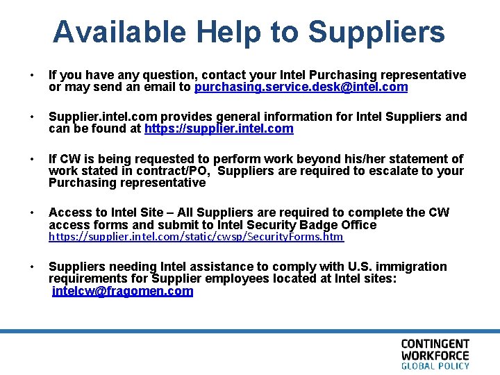 Available Help to Suppliers • If you have any question, contact your Intel Purchasing