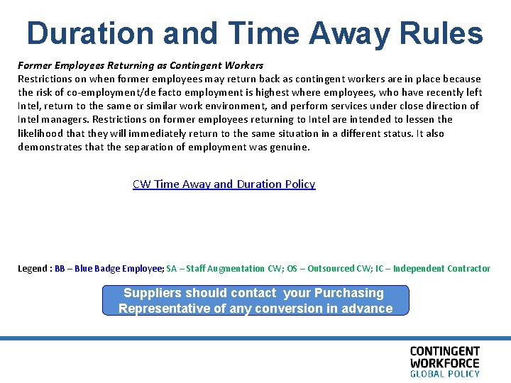 Duration and Time Away Rules Former Employees Returning as Contingent Workers Restrictions on when