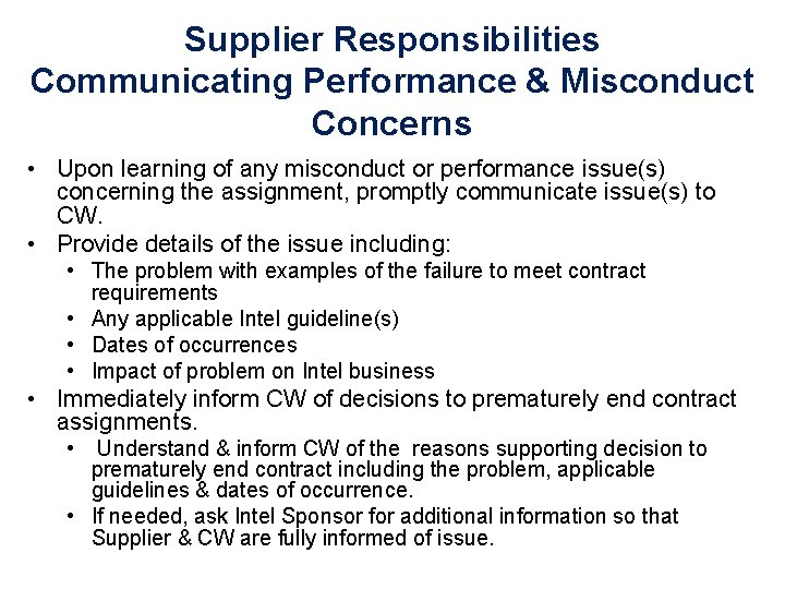 Supplier Responsibilities Communicating Performance & Misconduct Concerns • Upon learning of any misconduct or