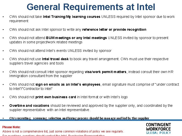 General Requirements at Intel • CWs should not take Intel Training/My learning courses UNLESS
