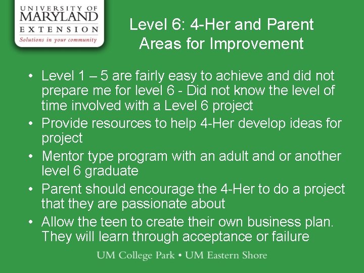 Level 6: 4 -Her and Parent Areas for Improvement • Level 1 – 5