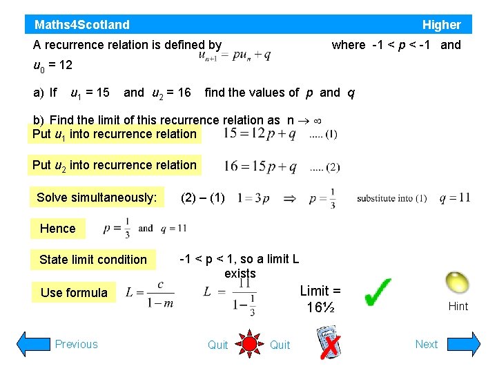 Maths 4 Scotland Higher A recurrence relation is defined by where -1 < p