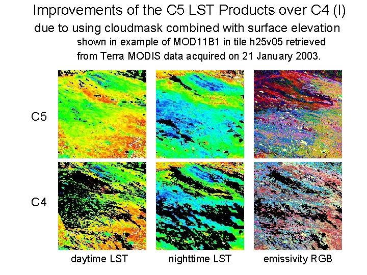 Improvements of the C 5 LST Products over C 4 (I) due to using