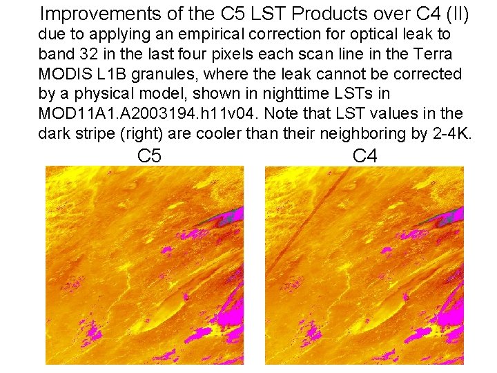 Improvements of the C 5 LST Products over C 4 (II) due to applying