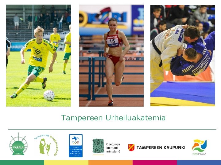 Tampereen Urheiluakatemia Tampereen Urheiluakatemia