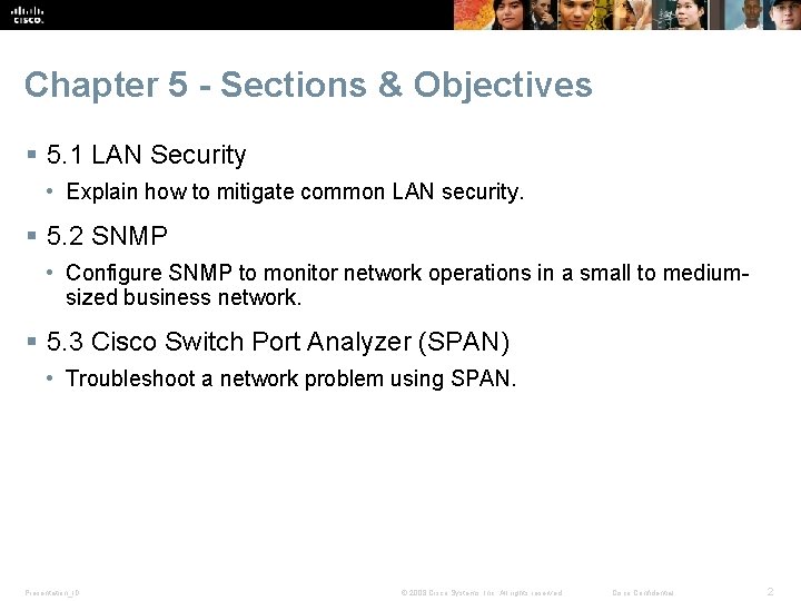 Chapter 5 - Sections & Objectives § 5. 1 LAN Security • Explain how