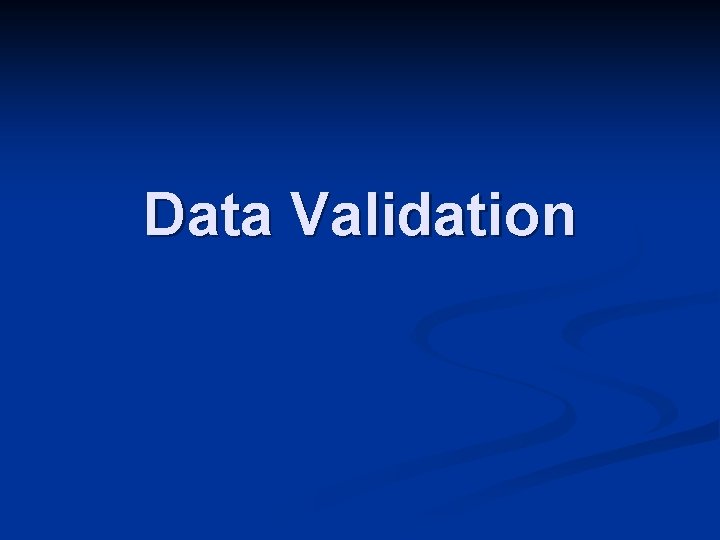 Data Validation 