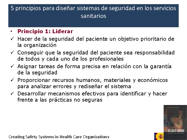 5 principios para diseñar sistemas de seguridad en los servicios sanitarios • Principio 1: 5 principios para diseñar sistemas de seguridad en los servicios sanitarios • Principio 1: