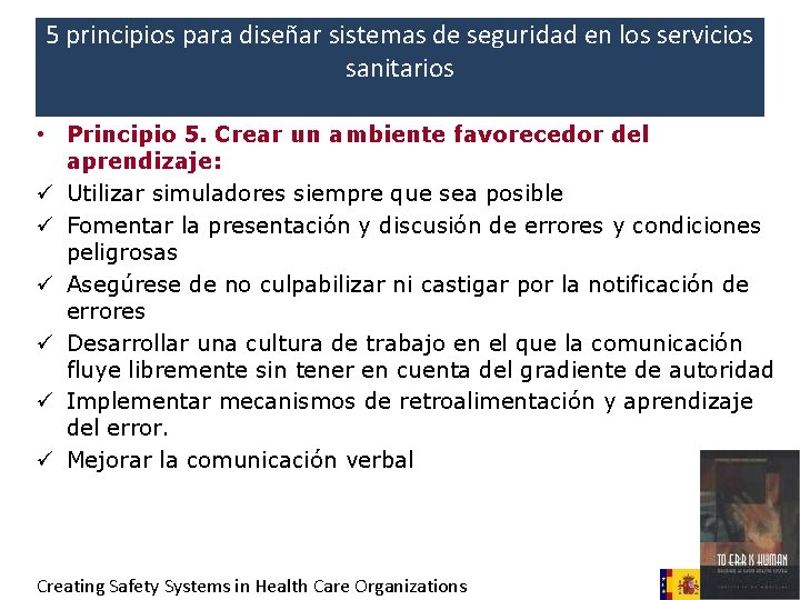 5 principios para diseñar sistemas de seguridad en los servicios sanitarios • Principio 5. 5 principios para diseñar sistemas de seguridad en los servicios sanitarios • Principio 5.