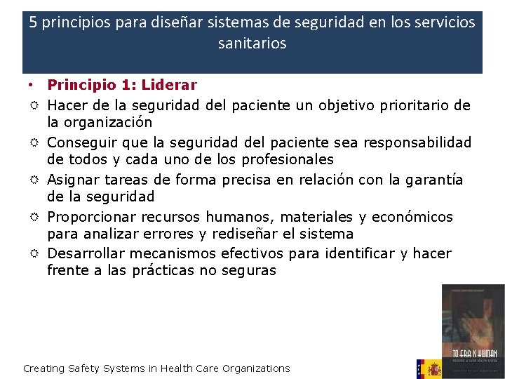 5 principios para diseñar sistemas de seguridad en los servicios sanitarios • Principio 1: 5 principios para diseñar sistemas de seguridad en los servicios sanitarios • Principio 1: