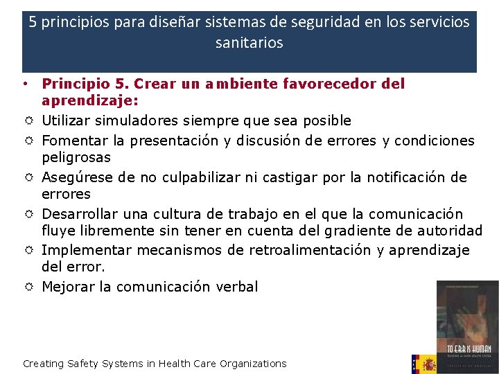 5 principios para diseñar sistemas de seguridad en los servicios sanitarios • Principio 5. 5 principios para diseñar sistemas de seguridad en los servicios sanitarios • Principio 5.