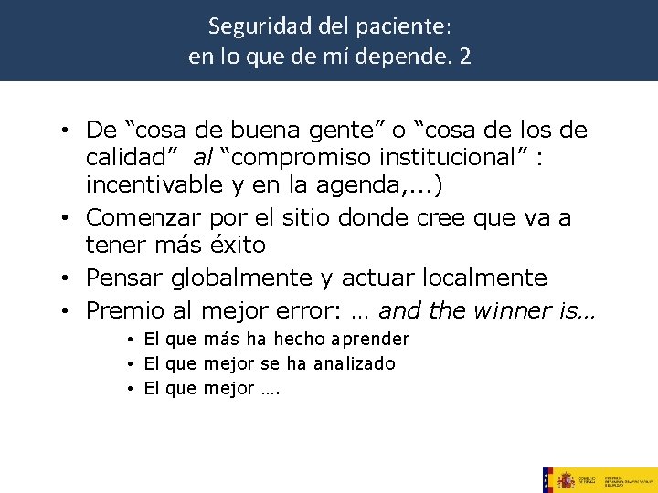 Seguridad del paciente: en lo que de mí depende. 2 • De “cosa de Seguridad del paciente: en lo que de mí depende. 2 • De “cosa de