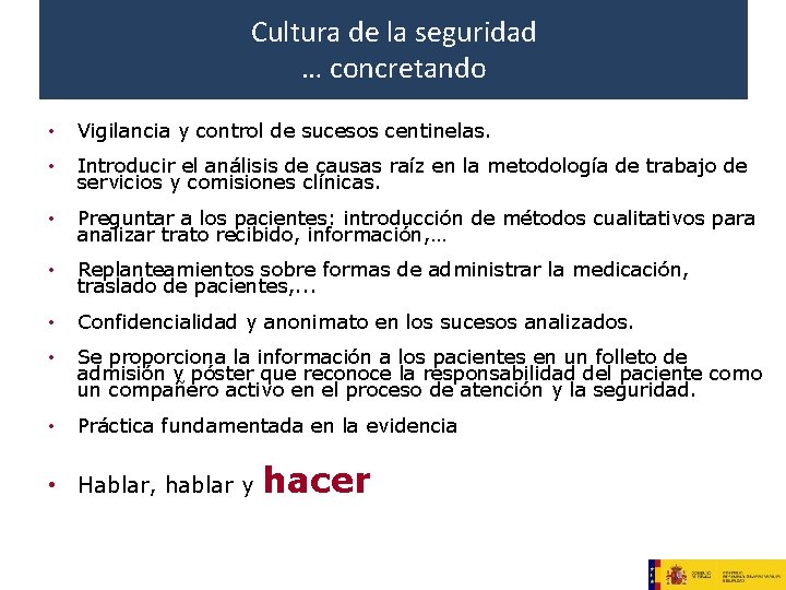 Cultura de la seguridad … concretando • Vigilancia y control de sucesos centinelas. • Cultura de la seguridad … concretando • Vigilancia y control de sucesos centinelas. •