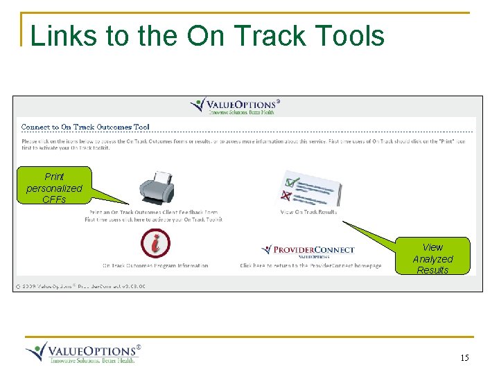Links to the On Track Tools Print personalized CFFs View Analyzed Results 15 Links to the On Track Tools Print personalized CFFs View Analyzed Results 15