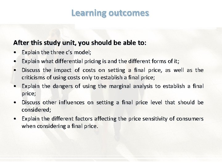 Learning outcomes After this study unit, you should be able to: • • •
