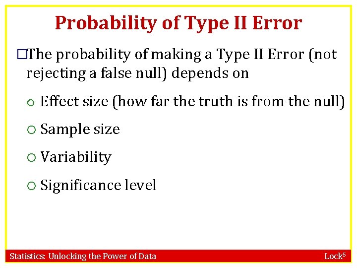 Probability of Type II Error �The probability of making a Type II Error (not Probability of Type II Error �The probability of making a Type II Error (not