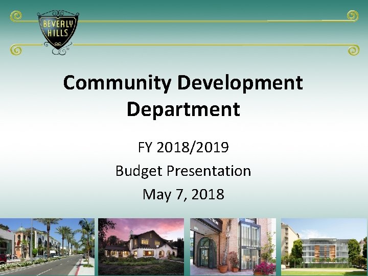 Community Development Department FY 20182019 Budget Presentation May