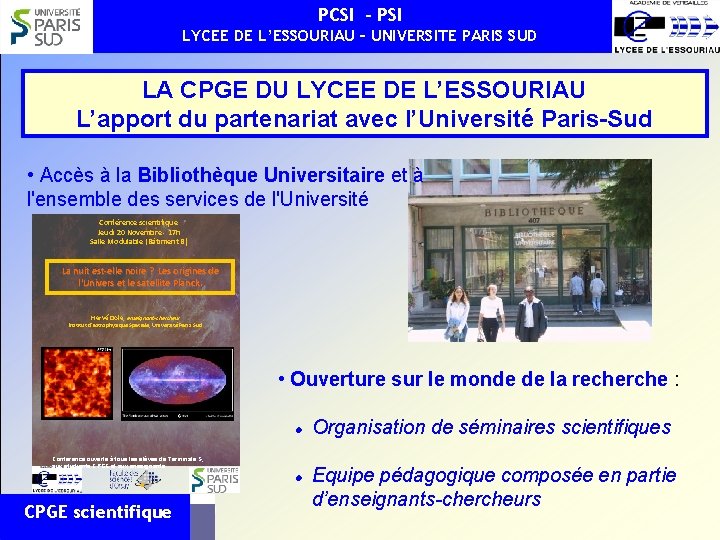 PCSI - PSI LYCEE DE L’ESSOURIAU – UNIVERSITE PARIS SUD LA CPGE DU LYCEE