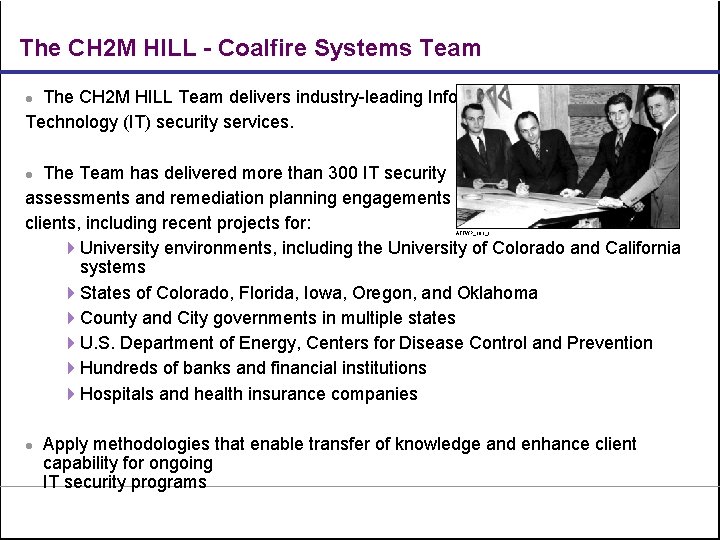 The CH 2 M HILL - Coalfire Systems Team The CH 2 M HILL