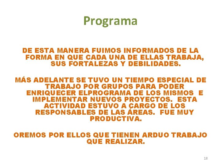 Programa DE ESTA MANERA FUIMOS INFORMADOS DE LA FORMA EN QUE CADA UNA DE