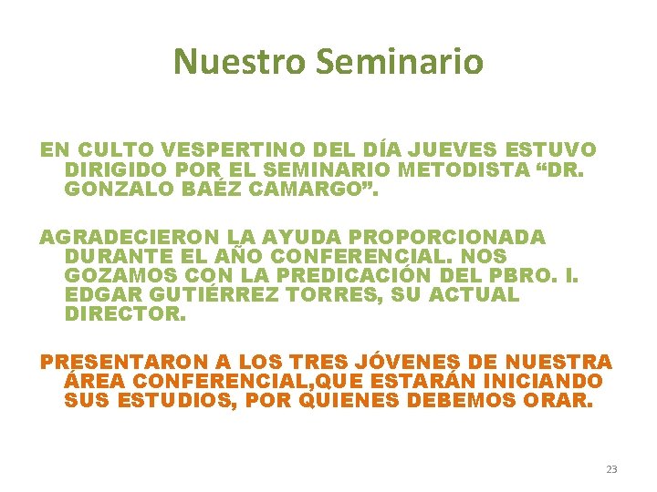 Nuestro Seminario EN CULTO VESPERTINO DEL DÍA JUEVES ESTUVO DIRIGIDO POR EL SEMINARIO METODISTA