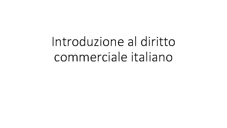 Introduzione al diritto commerciale italiano 