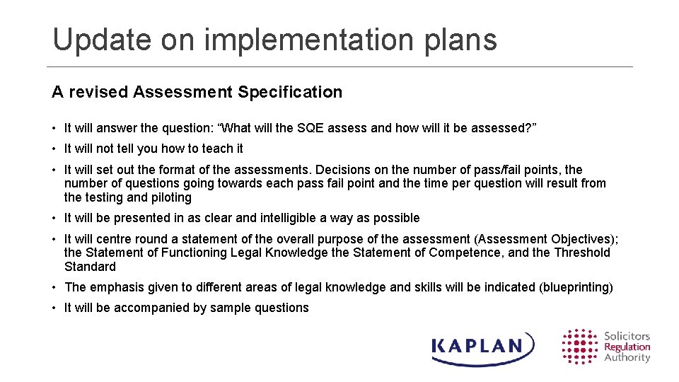 Update on implementation plans A revised Assessment Specification • It will answer the question: Update on implementation plans A revised Assessment Specification • It will answer the question: