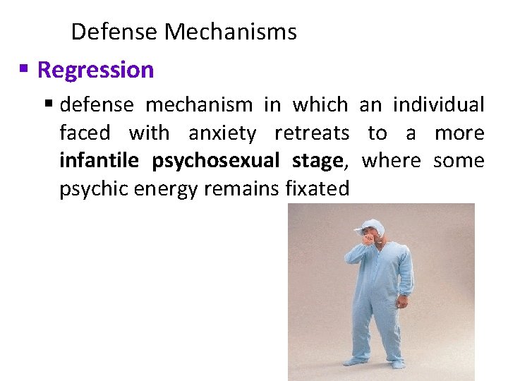 Defense Mechanisms § Regression § defense mechanism in which an individual faced with anxiety