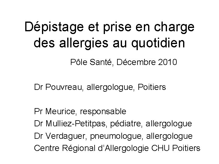 Dpistage et prise en charge des allergies au