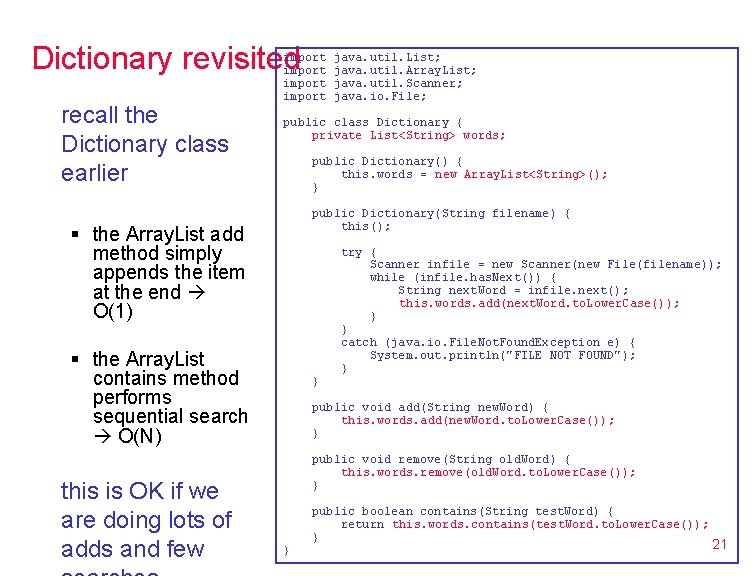 Dictionary revisited recall the Dictionary class earlier import public class Dictionary { private List<String> Dictionary revisited recall the Dictionary class earlier import public class Dictionary { private List<String>