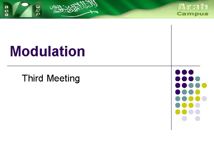 Modulation Third Meeting 