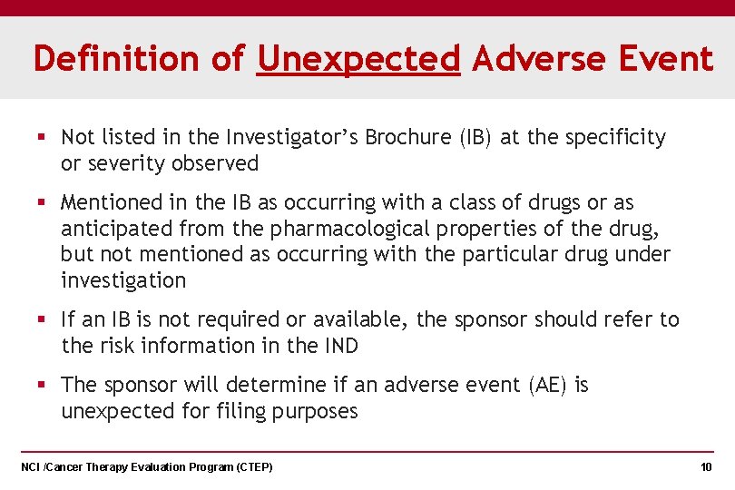 Definition of Unexpected Adverse Event § Not listed in the Investigator’s Brochure (IB) at