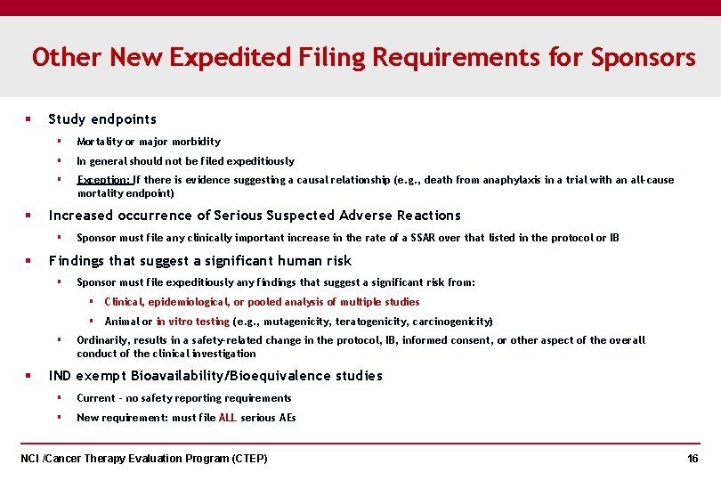 Other New Expedited Filing Requirements for Sponsors § § Study endpoints § Mortality or