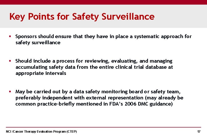 Key Points for Safety Surveillance § Sponsors should ensure that they have in place