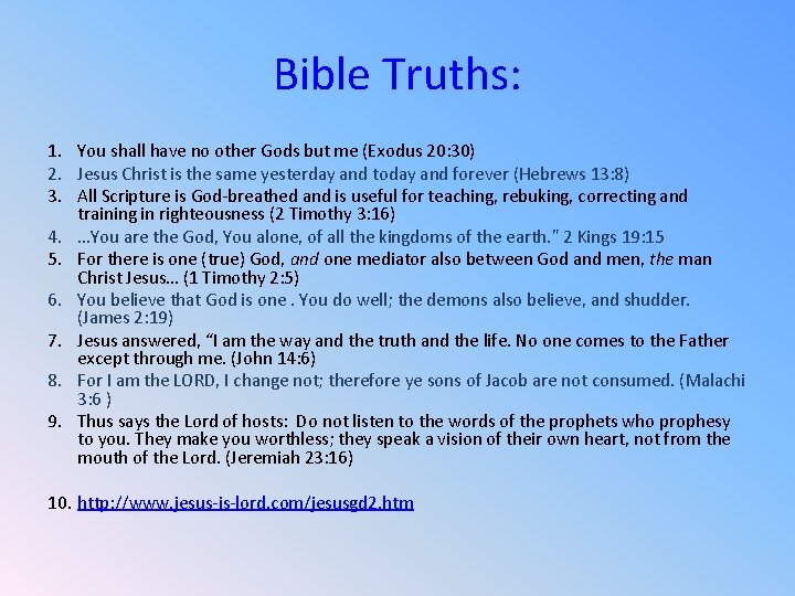 Bible Truths: 1. You shall have no other Gods but me (Exodus 20: 30)