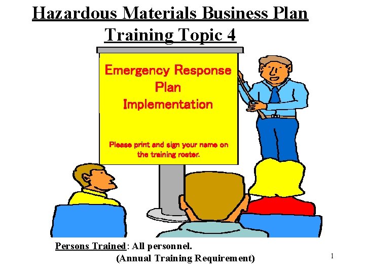Hazardous Materials Business Plan Training Topic 4 Emergency Response Plan Implementation Please print and